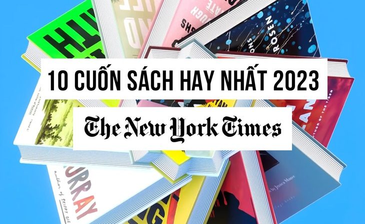 10 cuốn sách hay nhất năm 2023 do The New York Times chọn- Ảnh 1. 10 cuốn sách do The New York Times bình chọn có thể loại hư cấu và phi hư cấu